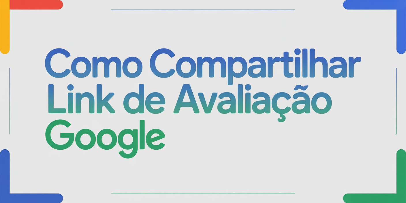 Como compartilhar link de avaliação Google — ilustração com ícones de compartilhamento e Google