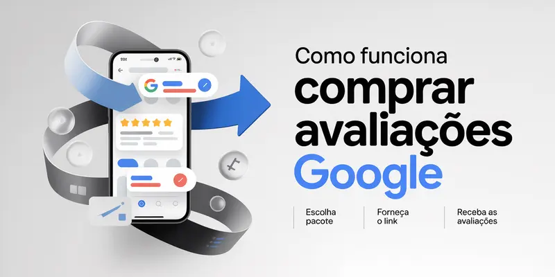 Como funciona comprar avaliações Google — ilustração com smartphone mostrando avaliações e processo de compra